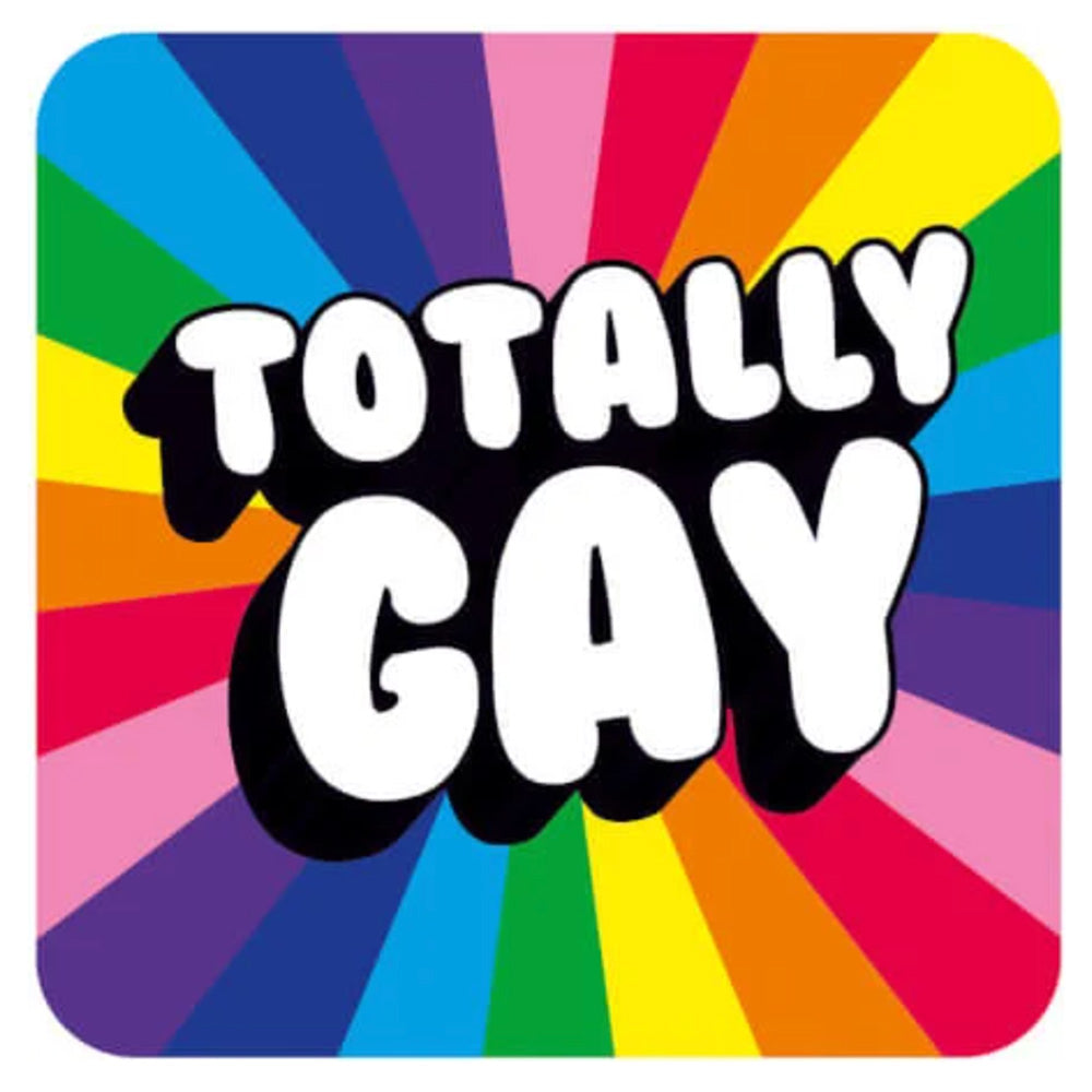 Totally Gay Coaster