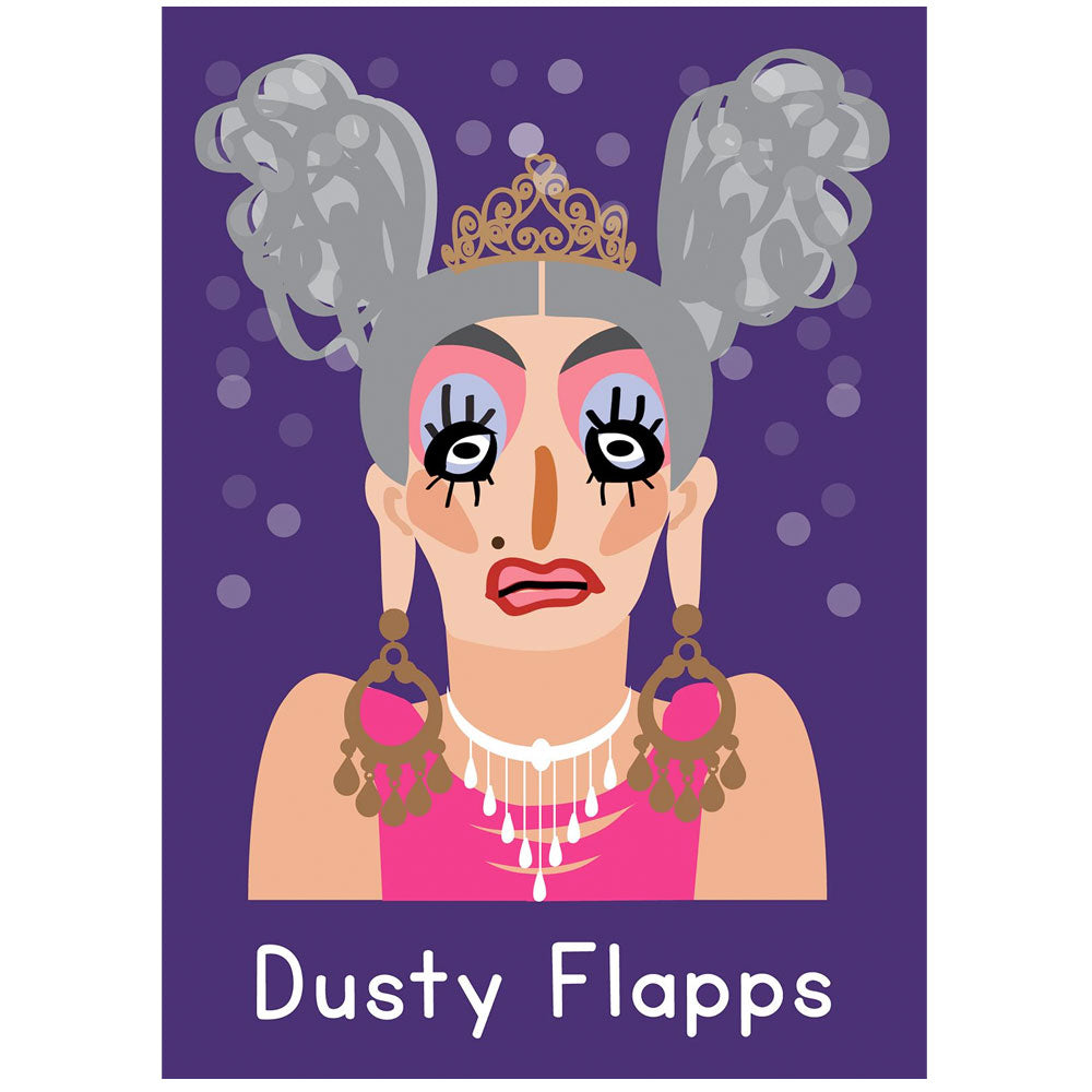 Life's A Drag - Dusty Flapps Greetings Card