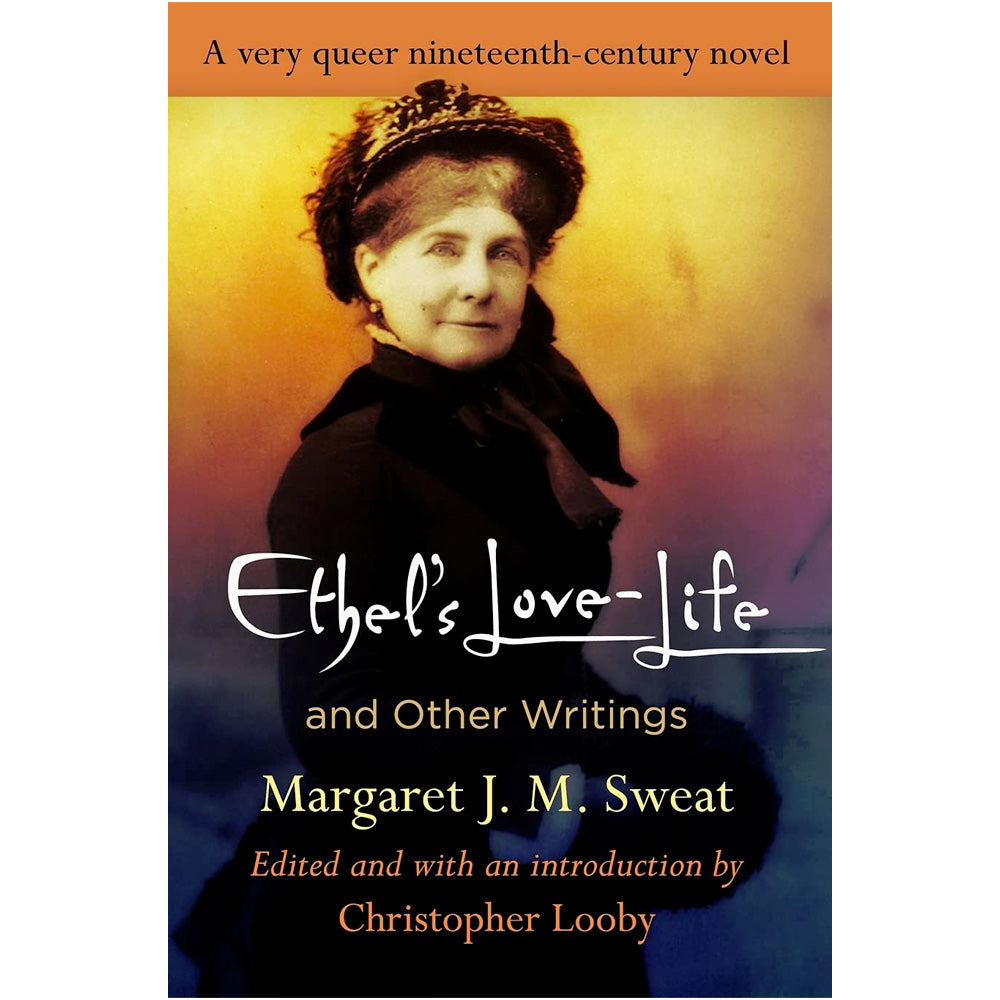 Ethel's Love-Life and Other Writings Book