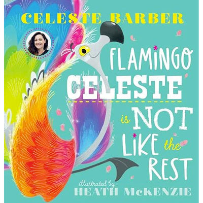 Flamingo Celeste is Not Like the Rest Book