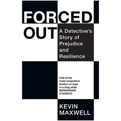 Forced Out - A Detective's Story of Prejudice and Resilience Book