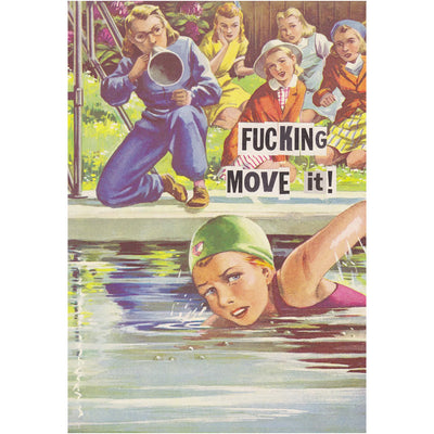 F*cking Move It - Greetings Card