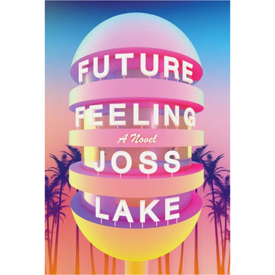 Future Feeling - A Novel Book