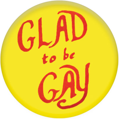 Glad To Be Gay Small Pin Badge