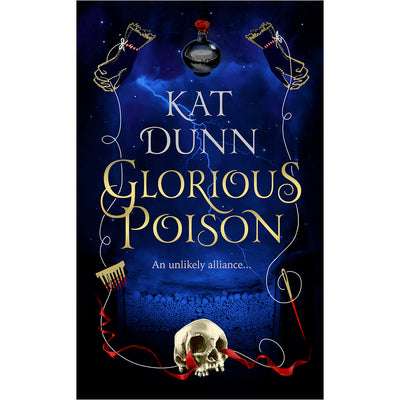 Glorious Poison - Battalion of the Dead Series Book 3 (Hardback) Kat Dunn