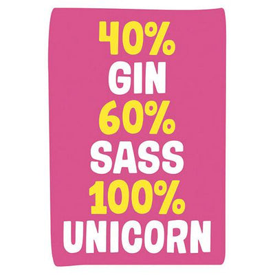 40% Gin 60% Sass 100% Unicorn Birthday Card