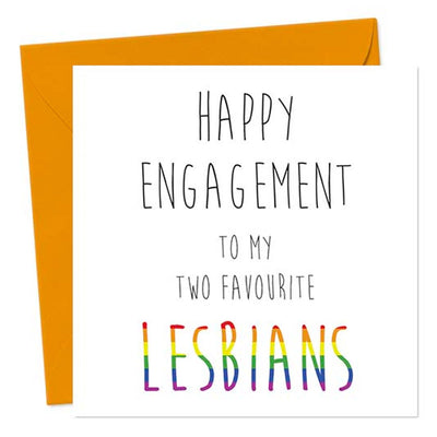 Happy Engagement To My Two Favourite Lesbians - Lesbian Engagement Card