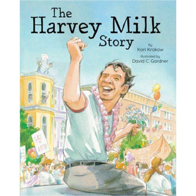 The Harvey Milk Story Book