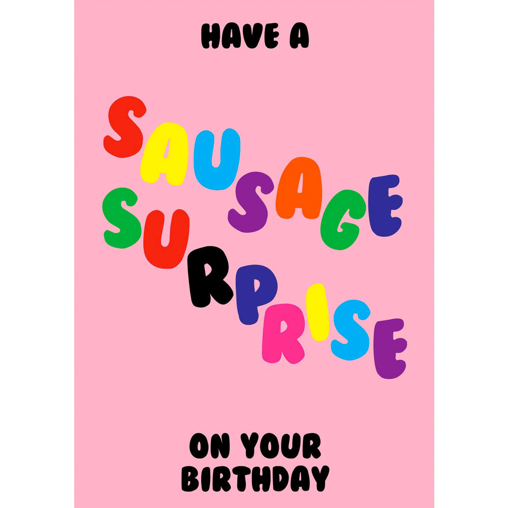 Have A Sausage Surprise On Your Birthday - Gay Greetings Card