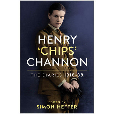 Henry ‘Chips’ Channon: The Diaries (Volume 1) - 1918-38 Book