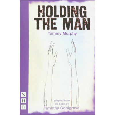 Holding the Man (NHB Modern Plays) Book