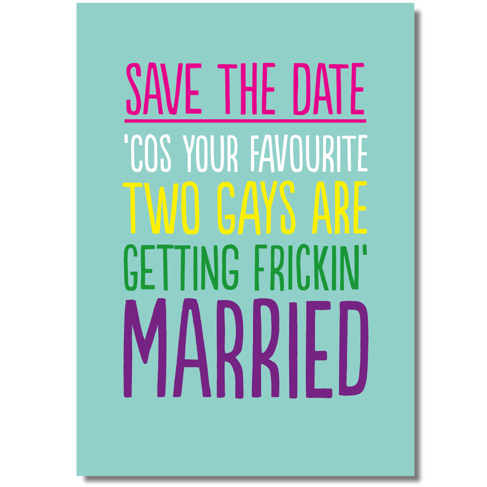 Save The Date (Gays Are Getting Married) - Gay Greetings Card