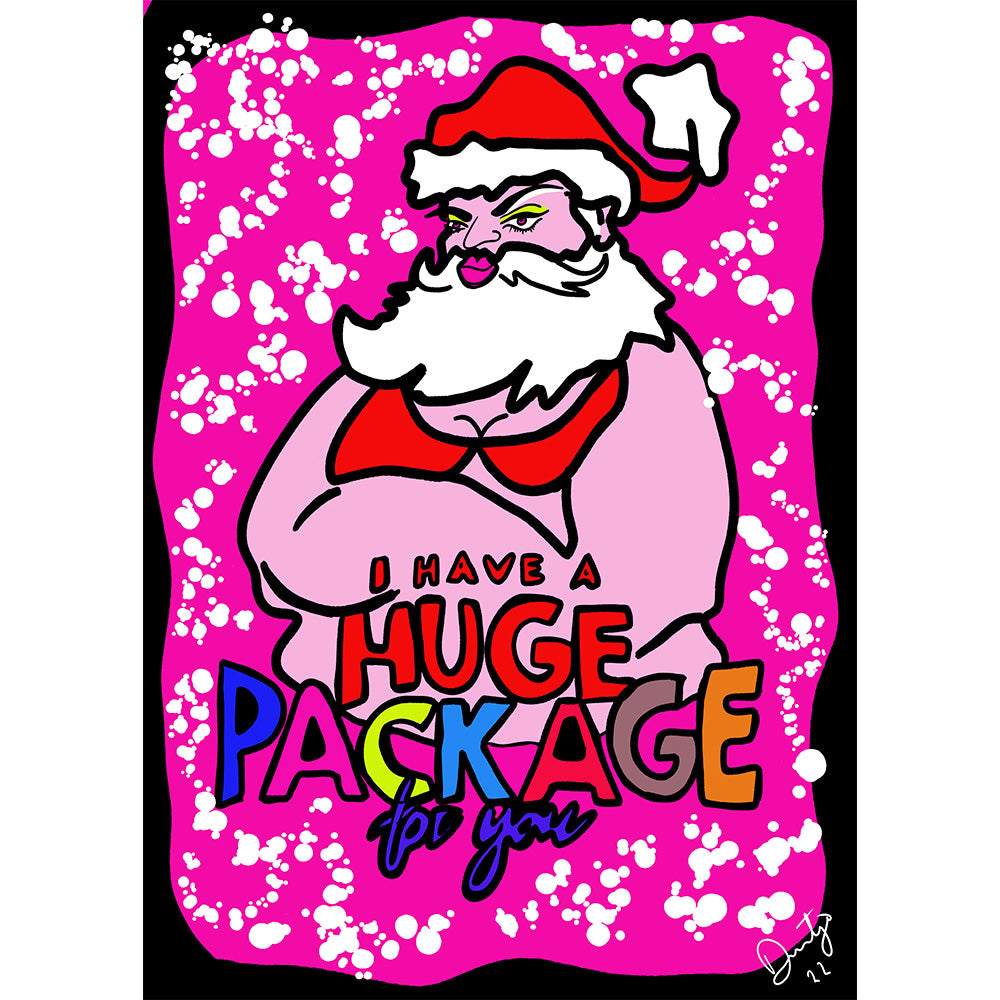 Dusty O Art Christmas Card - I Have A Huge Package For You