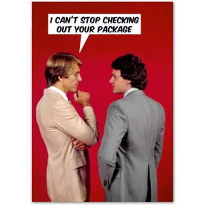 I Can't Stop Checking Out Your Package - Greetings Card