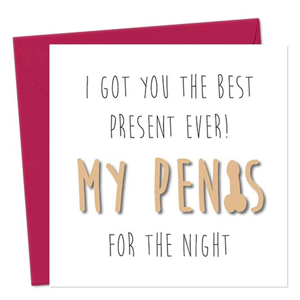 I Got You The Best Present Ever, My Penis For The Night - Lesbian Birthday Card