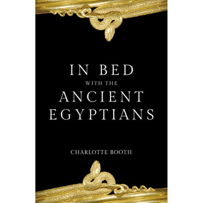 In Bed with the Ancient Egyptians Book