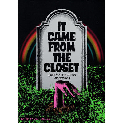 It Came from the Closet - Queer Reflections on Horror Book