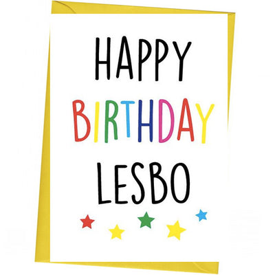Happy Birthday Lesbo - Lesbian Birthday Card