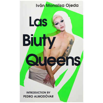 Las Biuty Queens - With an Introduction by Pedro Almodóvar Book