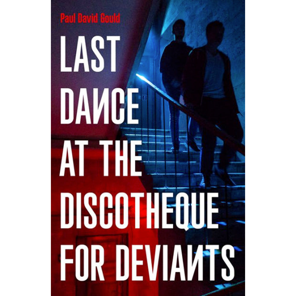 Last Dance at the Discotheque for Deviants Book