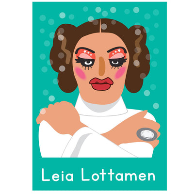 Life's A Drag - Leia Lottamen Greetings Card