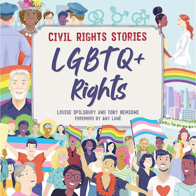 LGBTQ+ Rights - Civil Rights Stories Book