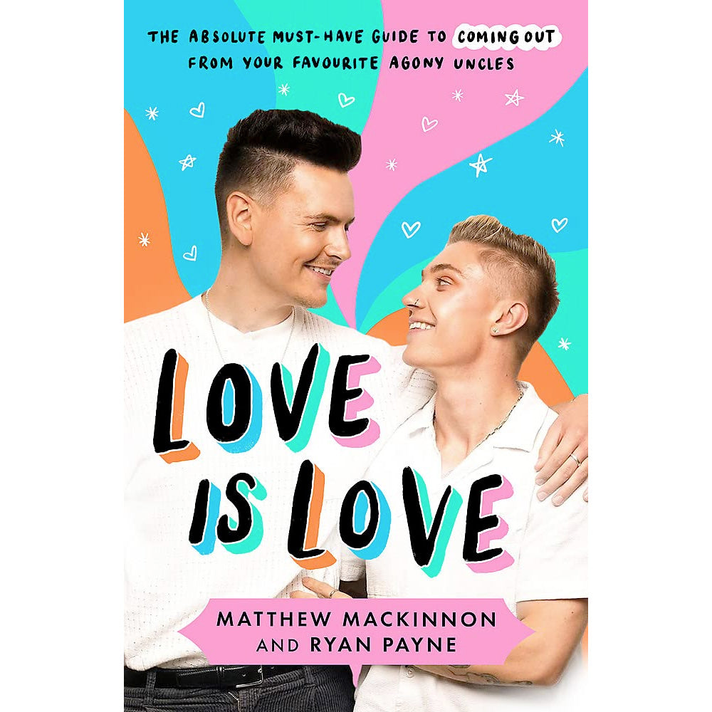 Love Is Love (The Absolute Must-Have Guide to Coming Out) Book