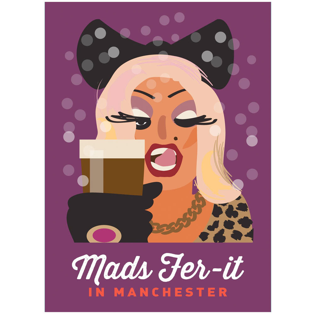 Life's A Drag - Mads Fer-it In Manchester Greetings Card