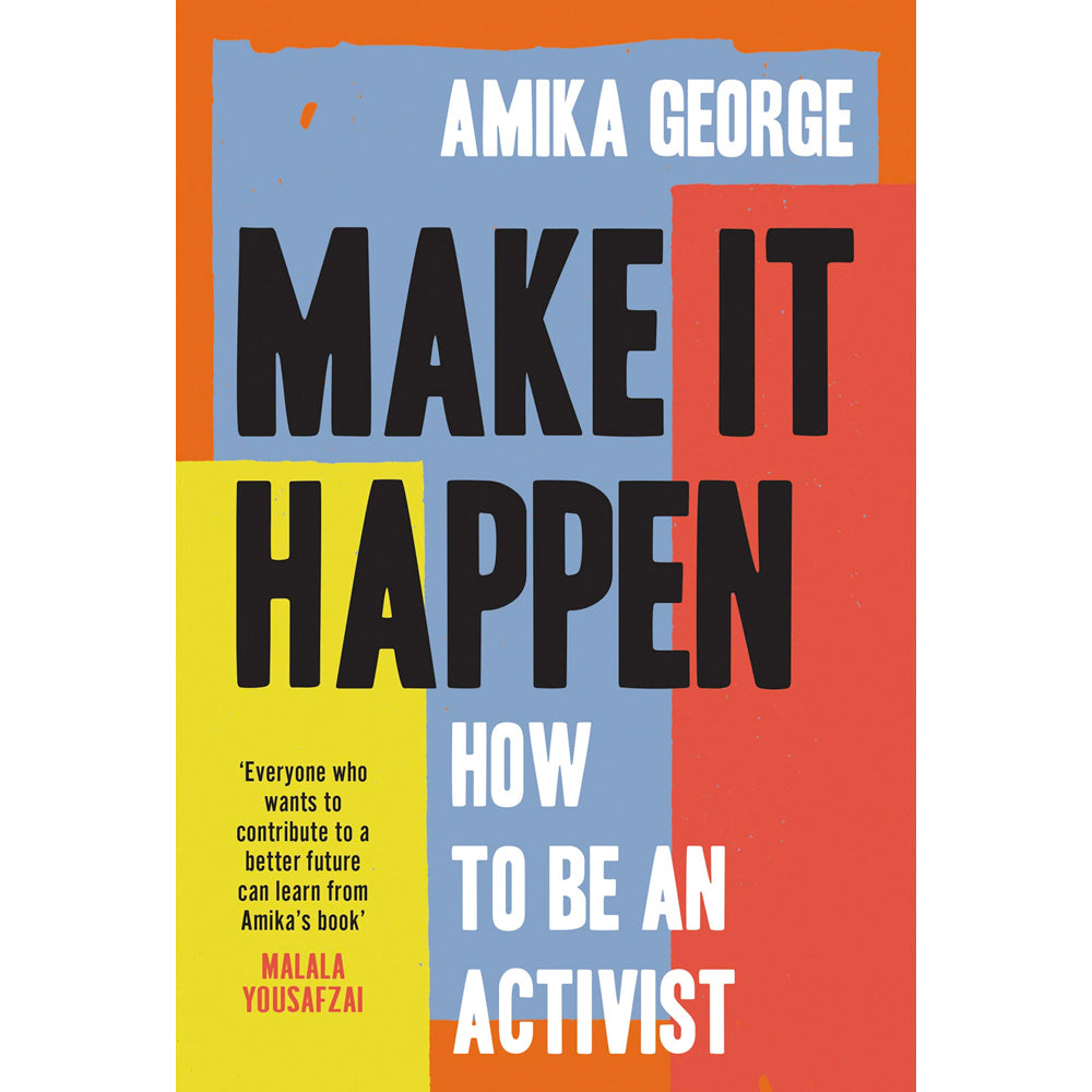 Make It Happen - How To Be An Activist Book