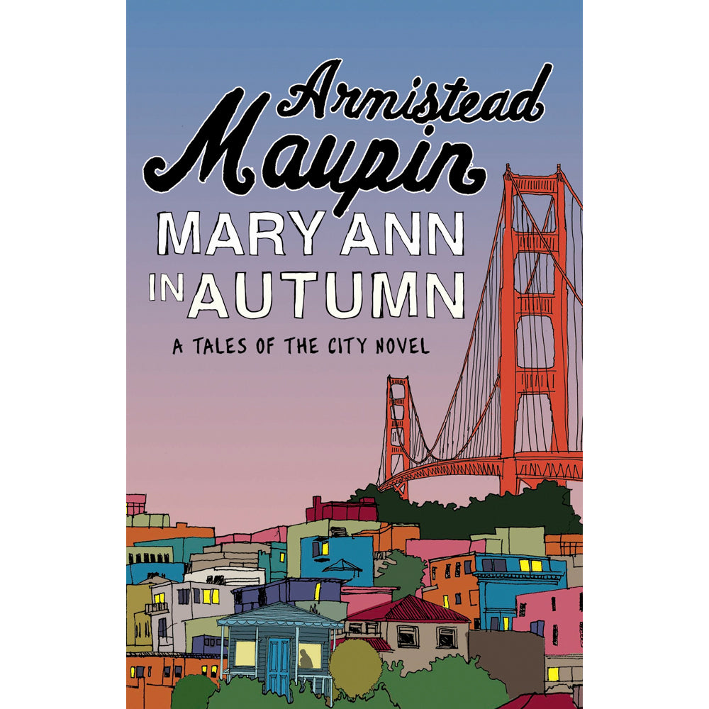 Tales of the City Book 8 - Mary Ann in Autumn
