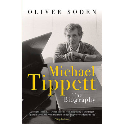Michael Tippett - The Biography Book