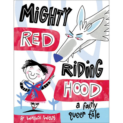 Mighty Red Riding Hood - A Fairly Queer Tale Book