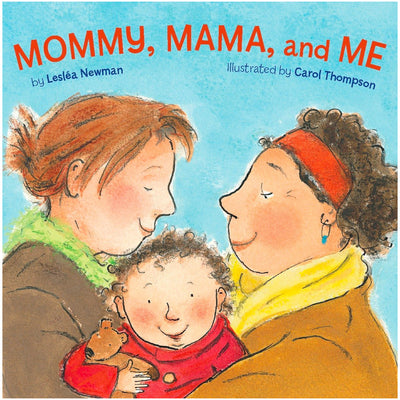 Mommy, Mama and Me - Board book