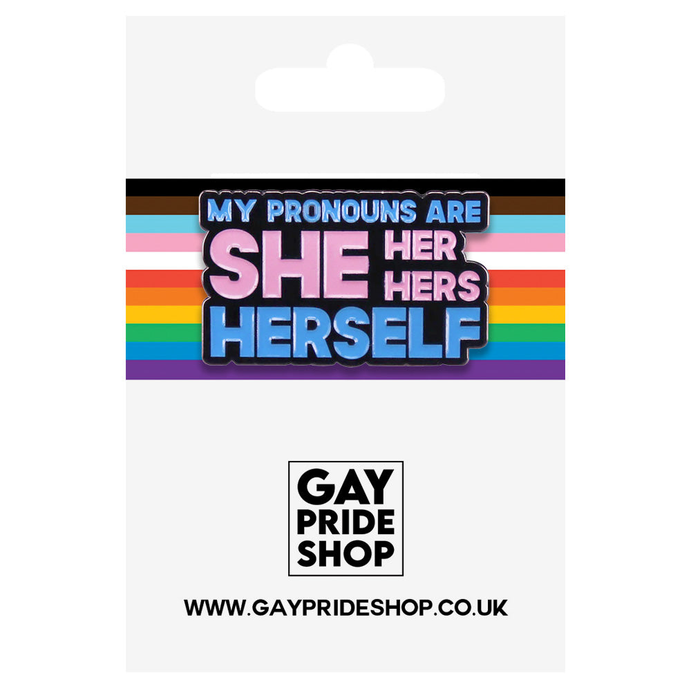 My Pronouns Are She Her Hers Herself Enamel Pin