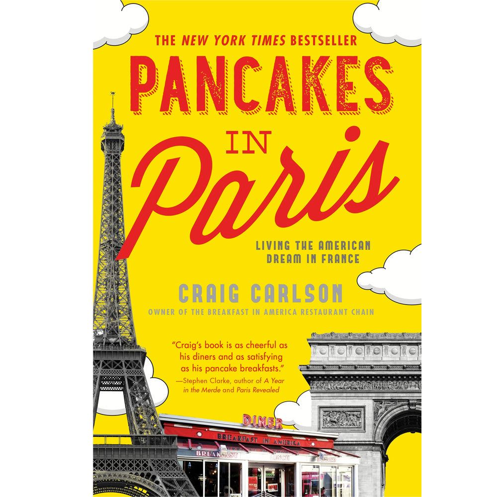 Pancakes in Paris - Living the American Dream in France Book
