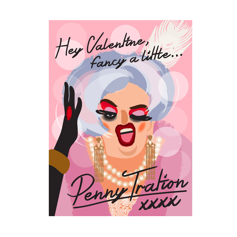 Life's A Drag - Hey Valentine Fancy A Little... Penny Tration Valentines Card
