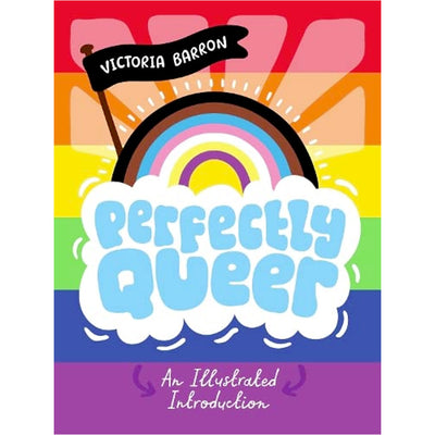 Perfectly Queer: An Illustrated Introduction Book (Signed Copy)