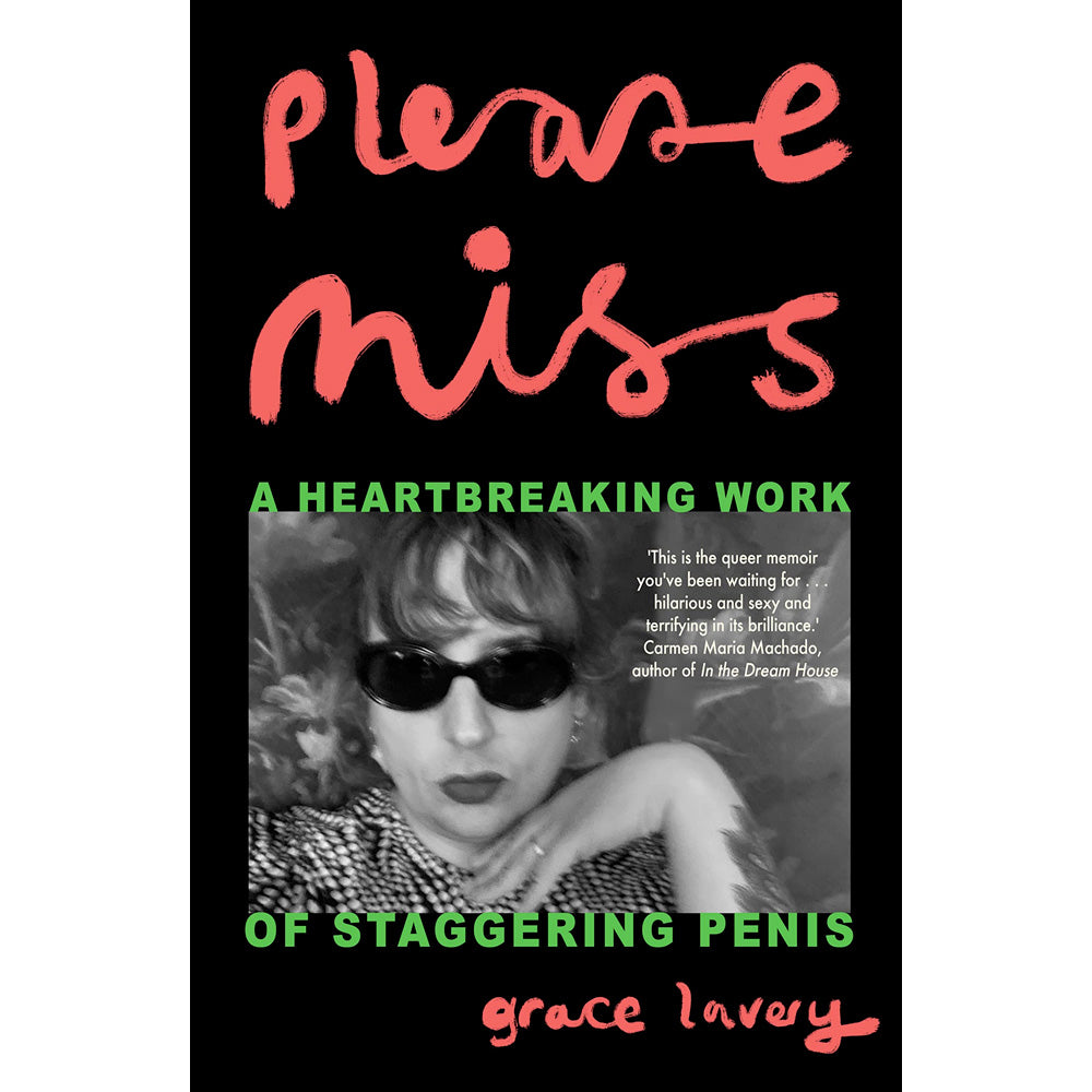 Please Miss - A Heartbreaking Work of Staggering Penis Book (Hardback)