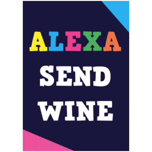 Alexa Send Wine - Birthday Card (Version 2)