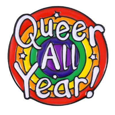 Queer All Year Rainbow Enamel Pin