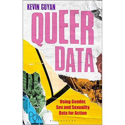 Queer Data - Using Gender, Sex and Sexuality Data for Action Book