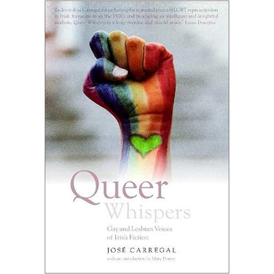 Queer Whispers - Gay and Lesbian Voices of Irish Fiction Book