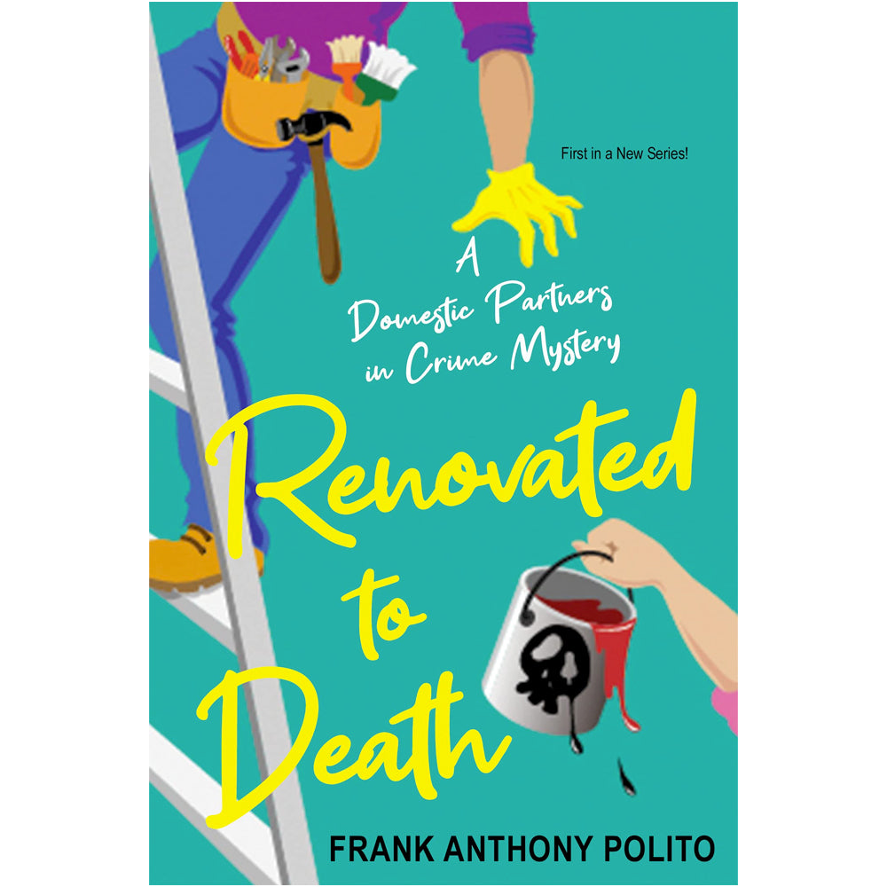 Renovated to Death (Domestic Partners in Crime Mysteries Book 1)