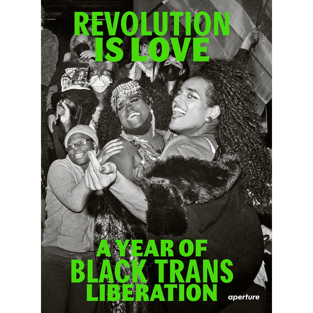 Revolution Is Love - A Year of Black Trans Liberation Book