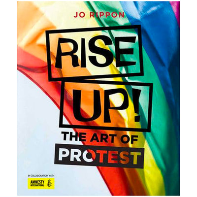 Rise Up! - The Art of Protest Book