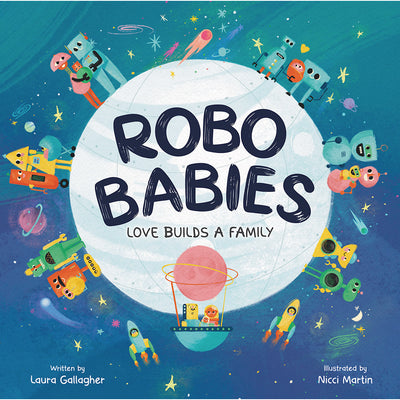RoboBabies - Love Builds a Family Book (Signed Copy)
