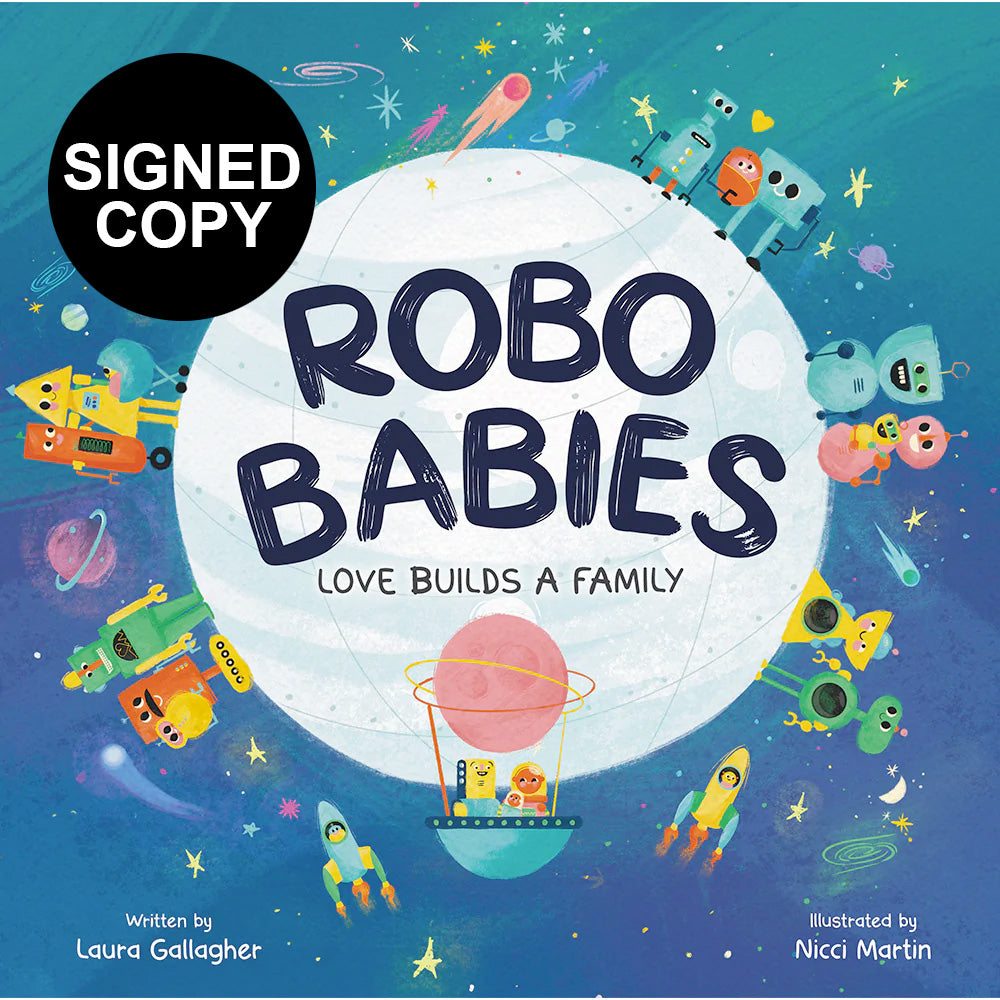 RoboBabies - Love Builds a Family Book (Signed Copy)