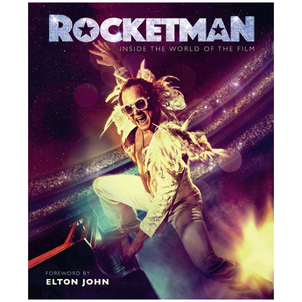 Rocketman (Elton John Movie) - Inside the World of The Film Book