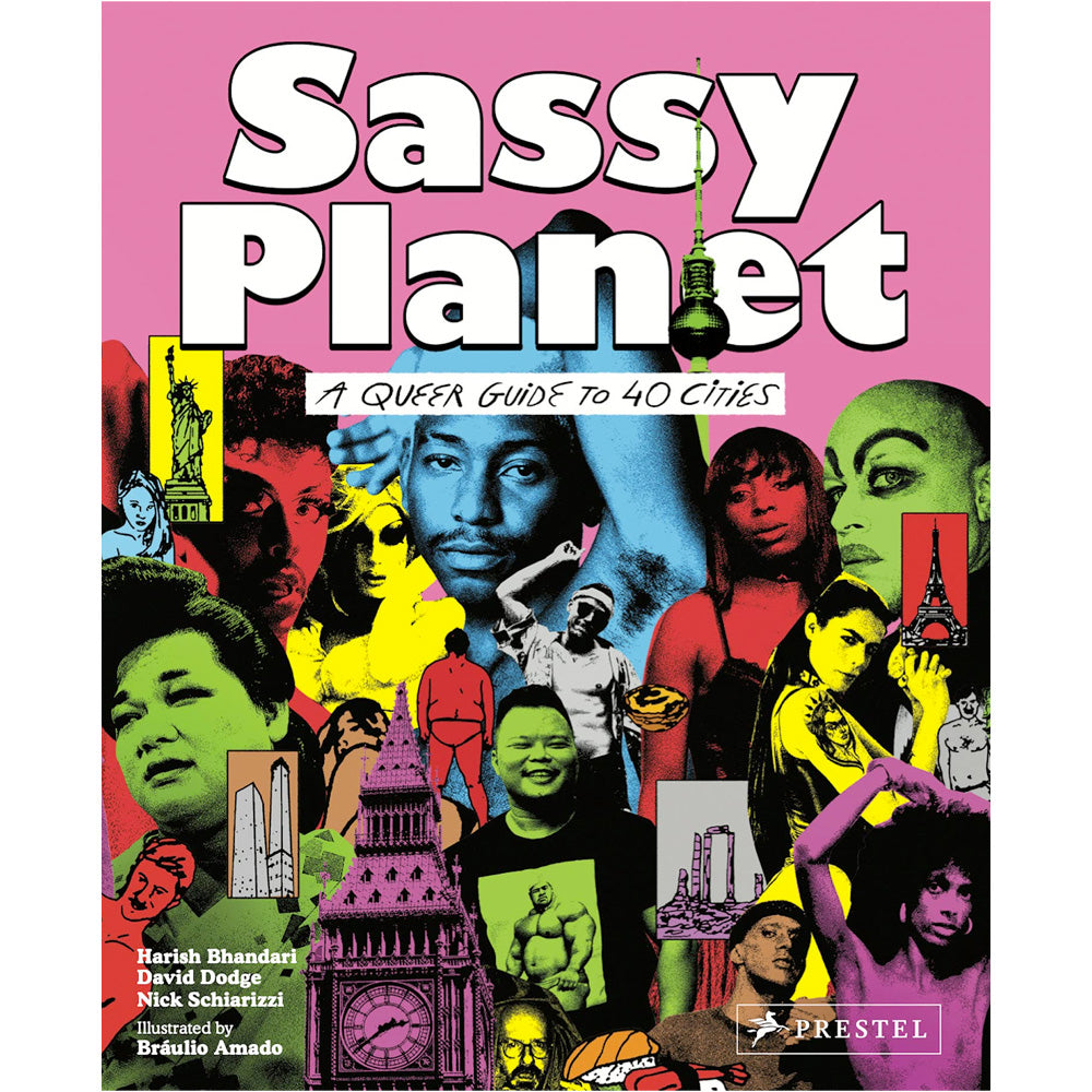 Sassy Planet - A Queer Guide to 40 Cities, Big and Small Book