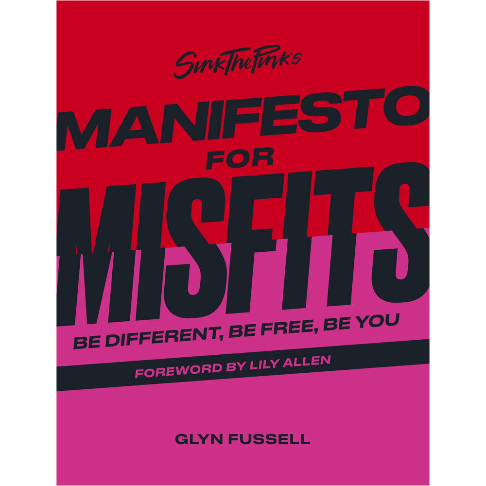 Sink the Pink's Manifesto for Misfits Book